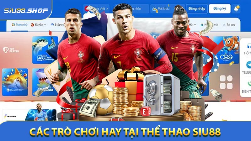 Các Trò chơi Hay Tại Thể Thao SIU88