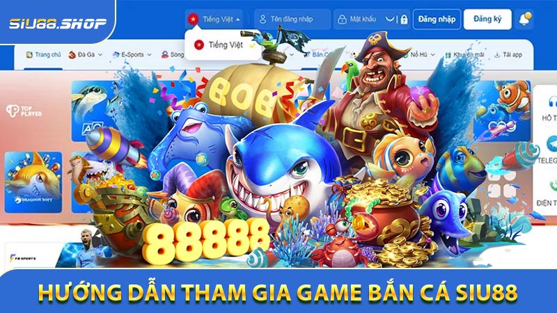 Hướng dẫn tham gia game Bắn cá SIU88