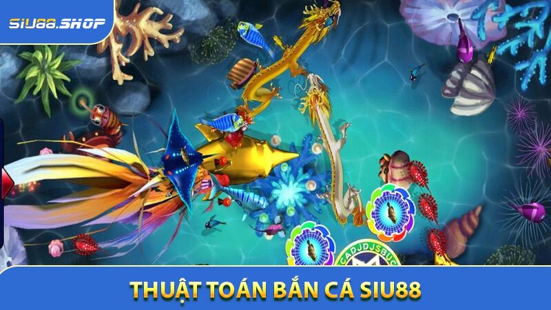 Thuật Toán Bắn Cá SIU88 - Cách Tận Dụng RNG Để Nhận Thưởng Đỉnh Cao