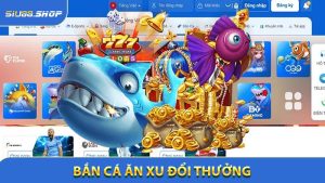 Trải Nghiệm Bắn Cá Ăn Xu Đổi Thưởng Online 2026