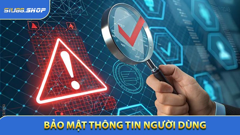 Bảo Mật Thông Tin Người Dùng Có Điều Khoản Và Điều Kiện