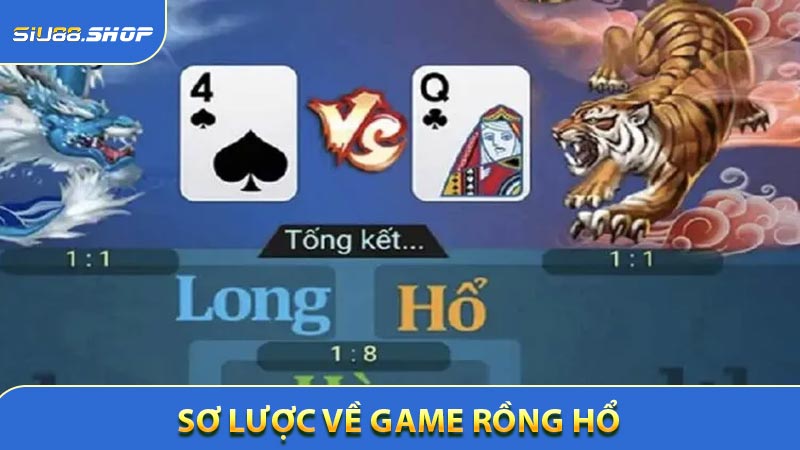 Sơ lược về game rồng hổ